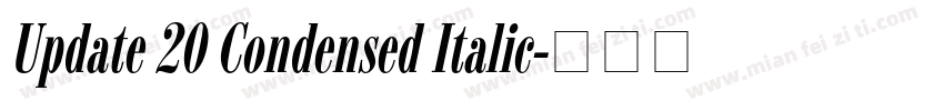 Update 20 Condensed Italic字体转换